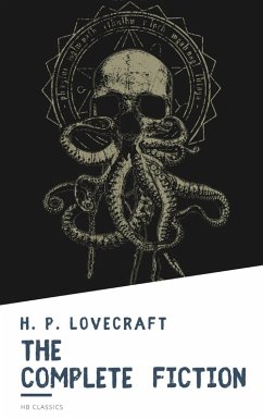 The Complete Fiction of H. P. Lovecraft (eBook, ePUB) - Lovecraft, H. P.; Classics, Hb