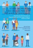 A saúde das mulheres e das crianças para além dos muros da Universidade (eBook, ePUB)