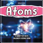 What Exactly Are Atoms? Learn More Inside This Children's Science Book