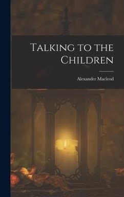 Talking to the Children - MacLeod, Alexander