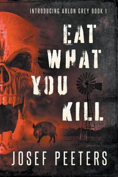 Eat What You Kill - Peeters, Josef