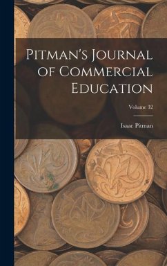 Pitman's Journal of Commercial Education; Volume 32 - Pitman, Isaac