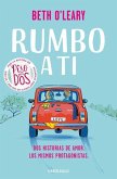 Rumbo a Ti / The Road Trip