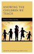 Knowing the Children We Teach - Bild 1