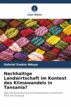 Nachhaltige Landwirtschaft im Kontext des Klimawandels in Tansania? - Nduye, Gabriel Ezekia