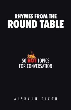 Rhymes from the Round Table - Dixon, Alshaun