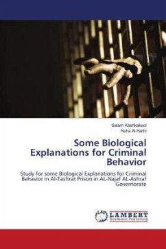 Some Biological Explanations for Criminal Behavior - Kashkakool, Salam;Al-Harbi, Nuha