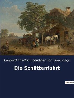 Die Schlittenfahrt - Goeckingk, Leopold Friedrich Günther von