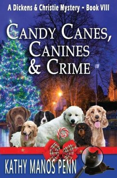 Candy Canes, Canines & Crime: A Christmas Cozy Mystery - Penn, Kathy Manos