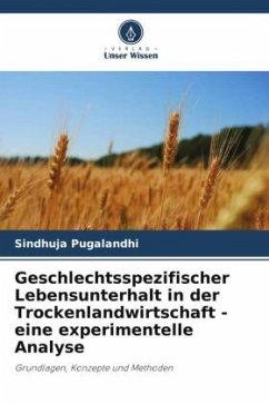 Geschlechtsspezifischer Lebensunterhalt in der Trockenlandwirtschaft - eine experimentelle Analyse - Pugalandhi, Sindhuja