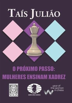 O Próximo Passo: Mulheres Ensinam Xadrez - Julião, Taís