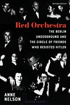 Red Orchestra - Nelson, Anne (Journalist, USA)