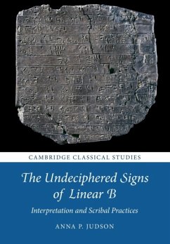 The Undeciphered Signs of Linear B - Judson, Anna P. (Gonville and Caius College, Cambridge)