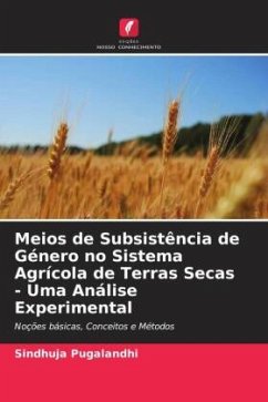 Meios de Subsistência de Género no Sistema Agrícola de Terras Secas - Uma Análise Experimental - Pugalandhi, Sindhuja