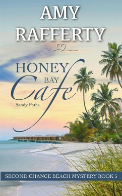 Honey Bay Cafe - Rafferty, Amy