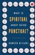 WHAT IS SPIRITUAL ABOUT BEING PUNCTUAL? - Bild 1