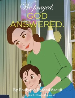 Cover We prayed, GOD ANSWERED.