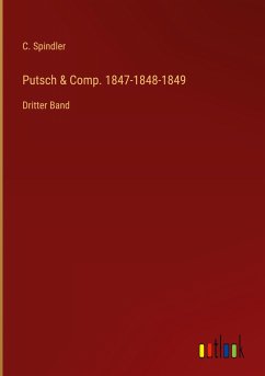 Putsch & Comp. 1847-1848-1849 - Spindler, C.