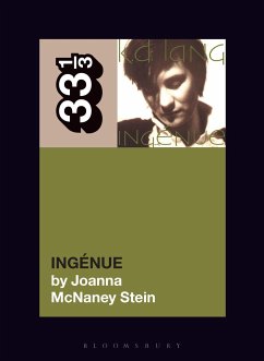 k.d. lang's Ingénue - Stein, Joanna McNaney (CUNY, Kingsborough Community College, USA)