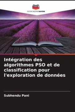 Intégration des algorithmes PSO et de classification pour l'exploration de données - Pani, Subhendu