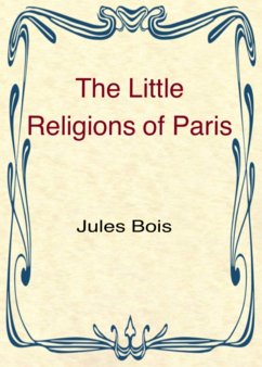 The Little Religions of Paris - Bois, Jules