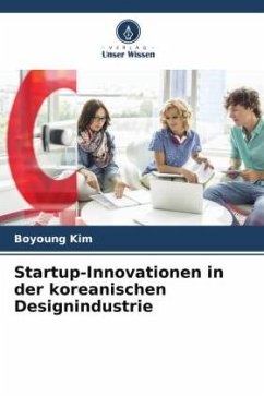 Startup-Innovationen in der koreanischen Designindustrie - Kim, Boyoung