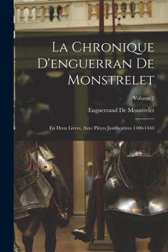 Cover La Chronique D'enguerran De Monstrelet