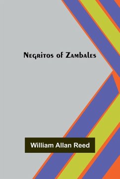 Negritos of Zambales - Allan Reed, William Negritos of Zambales - Allan Reed, William