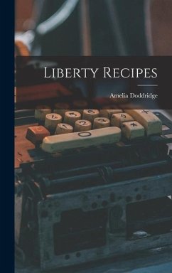 Liberty Recipes - Doddridge, Amelia