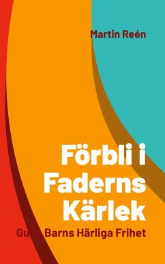 Förbli i Faderns Kärlek - Reén, Martin