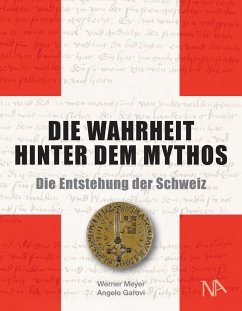 Die Wahrheit hinter dem Mythos - Meyer, Werner;Garovi, Angelo