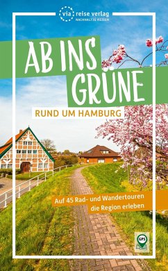 Ab ins Grüne - Rund um Hamburg - Schrader, Sabine