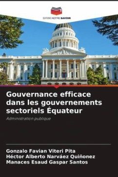 Gouvernance efficace dans les gouvernements sectoriels Équateur - Viteri Pita, Gonzalo Favian;Narvaez Quiñonez, Hector Alberto;Gaspar Santos, Manaces Esaud