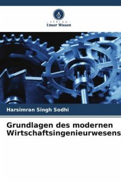 Grundlagen des modernen Wirtschaftsingenieurwesens - Sodhi, Harsimran Singh