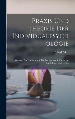 Praxis Und Theorie Der Individualpsychologie - Adler, Alfred