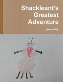 Shackleant's Greatest Adventure Shackleant's Greatest Adventure