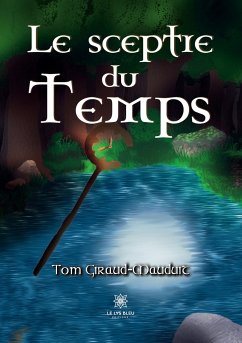 Le sceptre du Temps - Tom Giraud-Mauduit