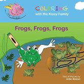 Frogs, Frogs, Frogs Frogs, Frogs, Frogs