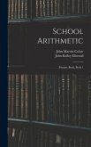 School Arithmetic: Primary Book, Book 1
