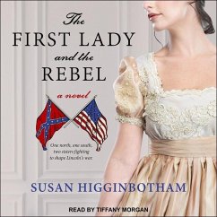 The First Lady and the Rebel - Higginbotham, Susan