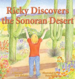 Ricky Discovers the Sonoran Desert Ricky Discovers the Sonoran Desert