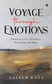 Voyage through Emotions: Poems on Love, Humanity, Patriotism and More