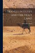 Travels in Egypt and the Holy Land - Bild 1