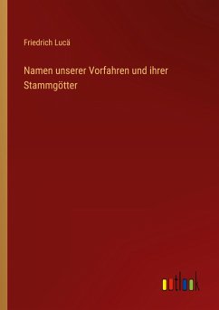 Namen unserer Vorfahren und ihrer Stammgötter