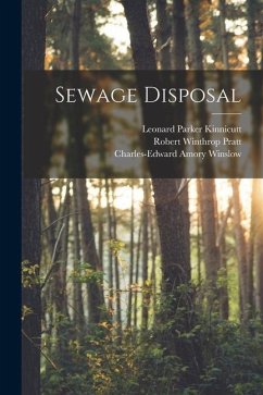 Sewage Disposal - Winslow, Charles-Edward Amory; Kinnicutt, Leonard Parker; Pratt, Robert Winthrop