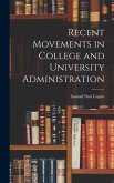 Recent Movements in College and University Administration