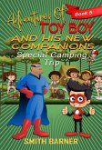 Adventures of Toy Boy and His New Companions Special Camping Trip (eBook, ePUB)