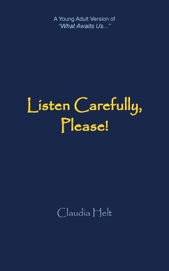 Listen Carefully, Please! - Helt, Claudia