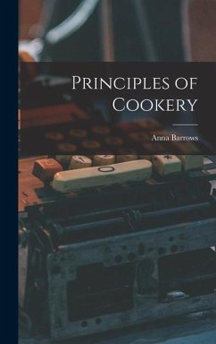 Principles of Cookery - Barrows, Anna