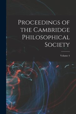 Proceedings of the Cambridge Philosophical Society; Volume 4 - Anonymous